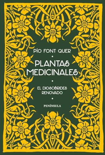 Plantas medicinales : el Dioscórides renovado (PENINSULA) von Ediciones Península