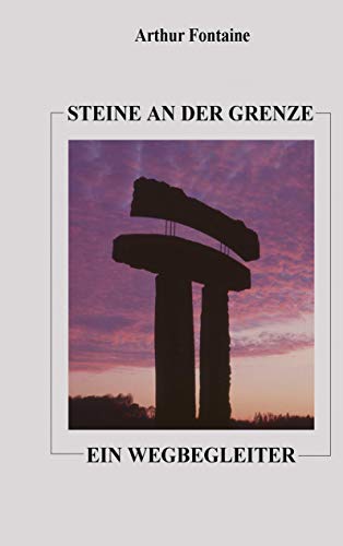 Steine an der Grenze: Ein Wegbegleiter