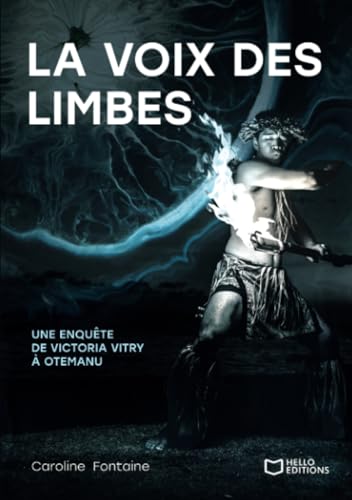 La voix des limbes - Une enquête de Victoria Vitry à Otemanu von Hello Editions