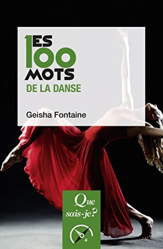 Les 100 mots de la danse von QUE SAIS JE