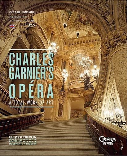 L'Opéra de Charles Garnier (anglais) - Une oeuvre d'art total von PATRIMOINE