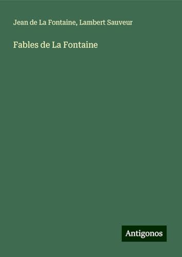 Fables de La Fontaine von Antigonos Verlag