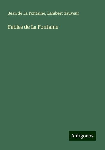 Fables de La Fontaine von Antigonos Verlag