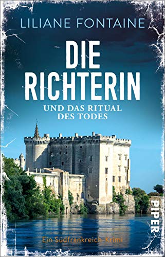 Die Richterin und das Ritual des Todes (Ein Fall für Mathilde de Boncourt 4): Ein Südfrankreich-Krimi | Spannende Urlaubslektüre nicht nur für Frankreichfans