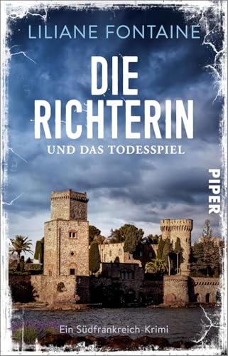 Die Richterin und das Todesspiel (Ein Fall für Mathilde de Boncourt 8): Ein Südfrankreich-Krimi | Spannende Urlaubslektüre – nicht nur für Frankreich-Fans von Piper Taschenbuch