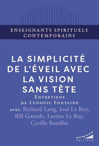 La simplicité de l'éveil avec la Vision Sans Tête von ALMORA