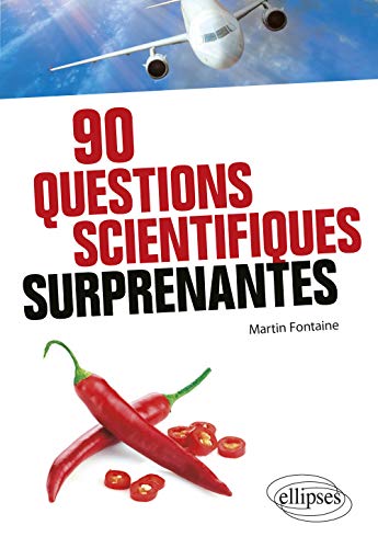 90 questions scientifiques surprenantes von ELLIPSES