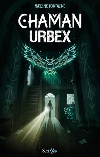 Chaman Urbex von SCRINEO