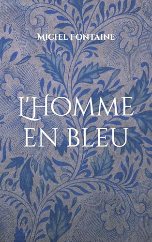 L'Homme en bleu von Books on Demand