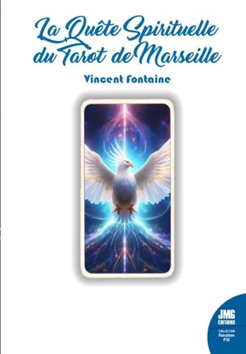 La Quête Spirituelle du Tarot de Marseille La Quête Spirituelle du Tarot de Marseille von JMG