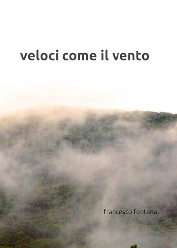 Veloci come il vento (cluster 11, Band 1) von Independently published