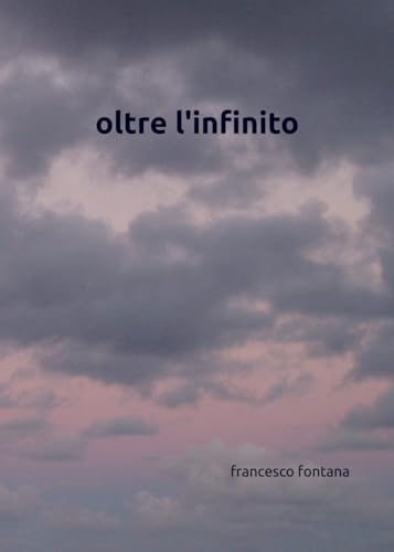 oltre l'infinito (cluster 11, Band 3) von Independently published