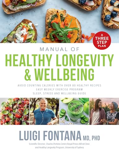 Manual of Healthy Longevity & Wellbeing: A Three Step Plan von Hardie Grant Books