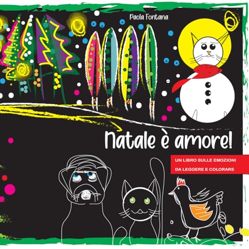 Natale è amore! Un libro sulle emozioni da leggere e colorare. Ediz. illustrata von StreetLib