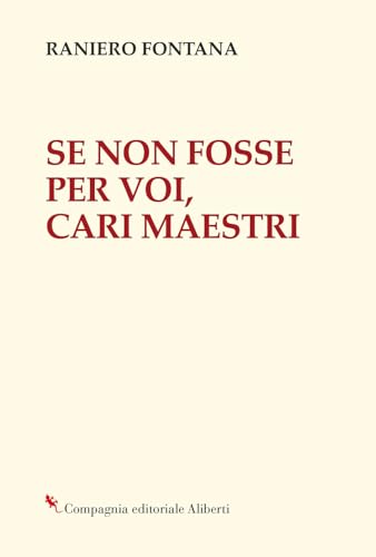Se non fosse per voi, cari maestri (Bibbia e giornale) von Compagnia Editoriale Aliberti