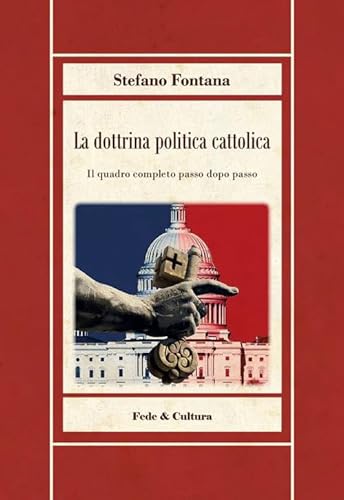 La dottrina politica cattolica (Biblioteca Rosmini)