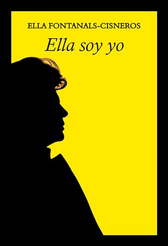 Ella soy yo (Literadura) von Editorial Funambulista S.L.