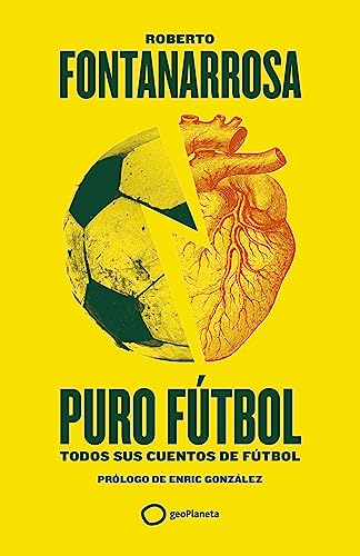 Puro fútbol: Todos sus cuentos de fútbol (Deportes) von GeoPlaneta