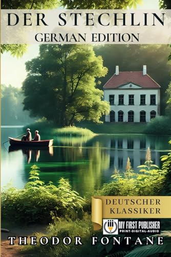 Der Stechlin - Theodor Fontane [German Edition] von My First Picture Book Inc.