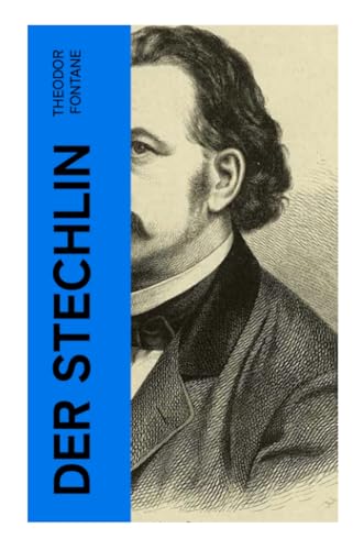 Der Stechlin: Gesellschaftsroman der Jahrhundertwende von e-artnow