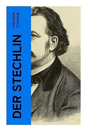 Der Stechlin: Gesellschaftsroman der Jahrhundertwende