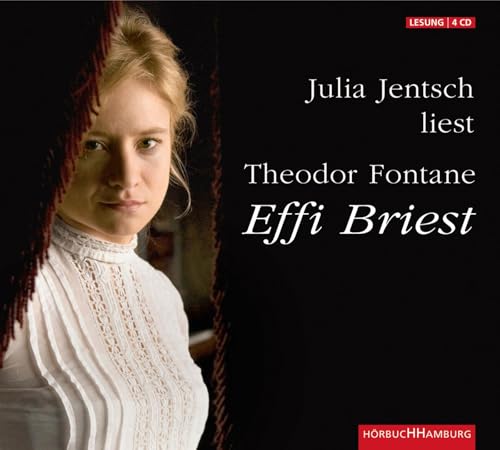 Effi Briest: Die Lesung: 4 CDs Effi Briest: Die Lesung: 4 CDs von Hörbuch Hamburg