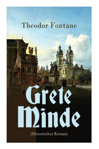 Grete Minde (Historischer Roman)