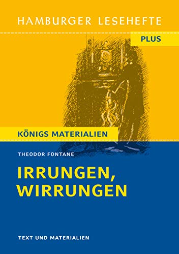 Irrungen, Wirrungen von Theodor Fontane (Textausgabe): Hamburger Leseheft Plus Königs Materialien (Hamburger Lesehefte Plus)