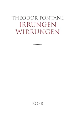 Irrungen Wirrungen: Berliner Roman