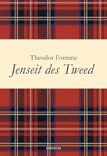 Jenseit des Tweed: Bilder und Briefe aus Schottland