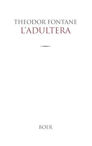 L'Adultera: Die Ehebrecherin