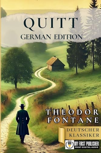 Quitt - Theodor Fontane [German Edition] von My First Picture Book Inc.