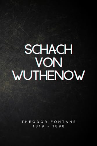 SCHACH VON WUTHENOW (illustriert) von Independently published