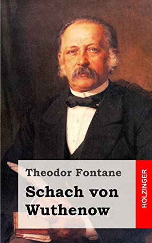 Schach von Wuthenow: Erzählung aus der Zeit des Regiments Gensdarmes Schach von Wuthenow: Erzählung aus der Zeit des Regiments Gensdarmes