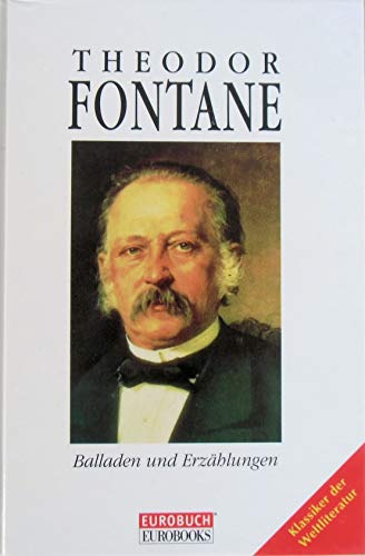 Theodor Fontane. Balladen und Erzählungen Theodor Fontane. Balladen und Erzählungen