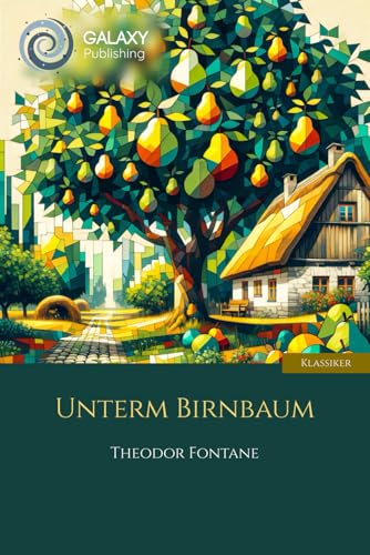 Unterm Birnbaum Unterm Birnbaum von Independently published