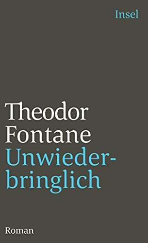 Unwiederbringlich: Roman (insel taschenbuch)