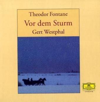 Vor dem Sturm. 23 Audio-CDs: Roman aus dem Winter 1812 auf 1813. Ungek.