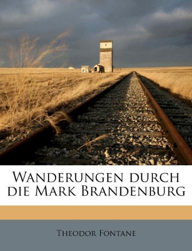 Wanderungen Durch Die Mark Brandenburg von Nabu Press