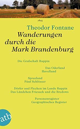 Wanderungen durch die Mark Brandenburg: Die Grafschaft Ruppin; Das Oderland; Havelland; Spreeland; Fünf Schlösser; Dörfer und Flecken im Lande Ruppin; ... Personenregister, Geographisches Register Wanderungen durch die Mark Brandenburg: Die Grafschaft Ruppin; Das Oderland; Havelland; Spreeland; Fünf Schlösser; Dörfer und Flecken im Lande Ruppin; ... Personenregister, Geographisches Register