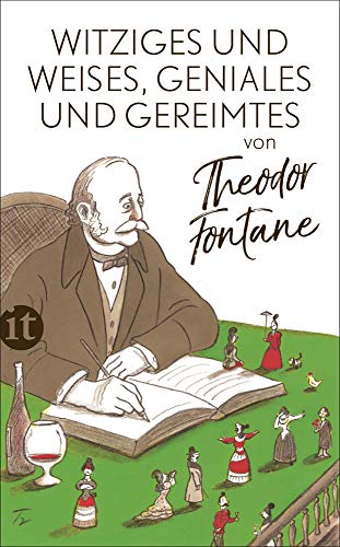 Witziges und Weises, Geniales und Gereimtes von Theodor Fontane (insel taschenbuch) von Insel Verlag