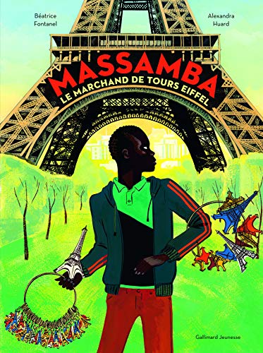 Massamba, le marchand de tours Eiffel von Gallimard Jeunesse