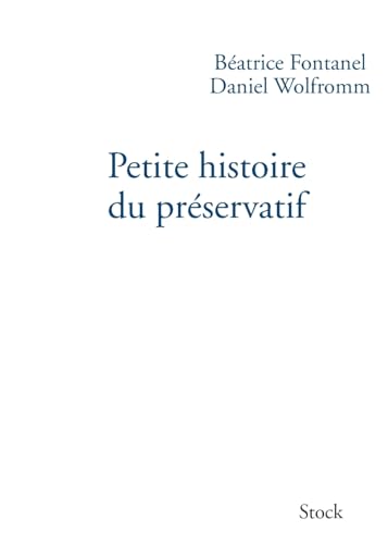 Petite histoire du préservatif von STOCK