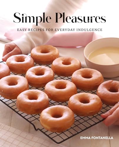 Simple Pleasures: Easy Recipes for Everyday Indulgence von DK