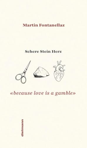 Schere Stein Herz: «because love is a gamble» von Dielmann, Axel