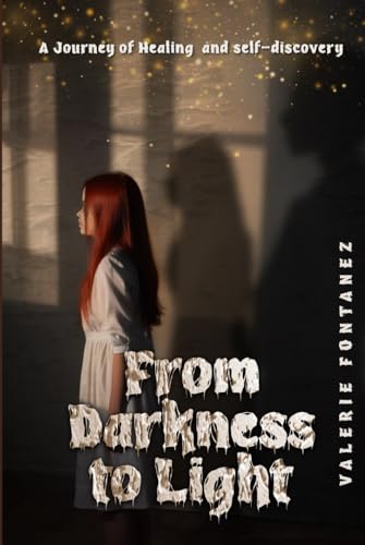 From Darkness to Light: A Journey of Healing and Self-Discovery von Book Publishers USA