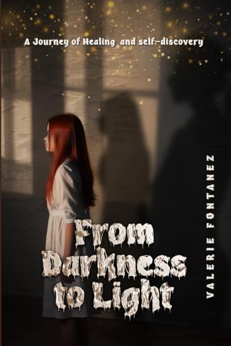 From Darkness to Light: A Journey of Healing and Self-Discovery von Book Publishers USA