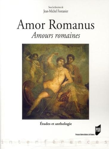 AMOR ROMANUS: Etudes et anthologie