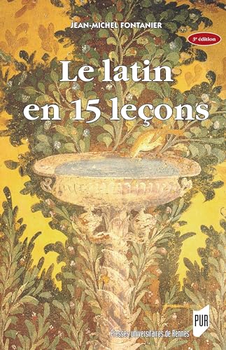 Le latin en 15 leçons: 4e édition von PU RENNES