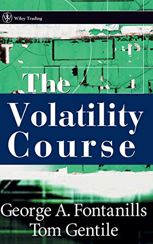 The Volatility Course (Wiley Trading Series) von Wiley